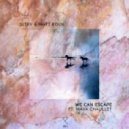 SLTRY & Matt Roux feat. Maya Chaullet - We Can Escape