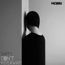 Saffy - Don't Hideaway