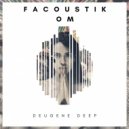 FacoustiK - OM (Original mix)