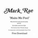 Mark Rae - Make Me Feel