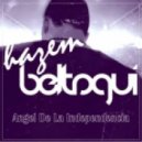 Hazem Beltagui - Аngel De La Independencia (Original Mix)