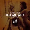 Supermode - Tell Me Why