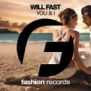 Will Fast - You & I