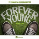 T. Tommy, Savi, Sugarmaster - Forever Young (Original Mix)