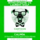 Ritmo Dynamic vs. Laurent Wolf - Calinda (DJ Ramirez & DJ Jan Steen Remix) (Radio Edit)