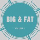 Big & Fat - Tell Me What