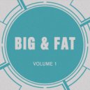 Big & Fat - Visions