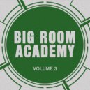 Big Room Academy - Tonik ()