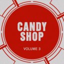Candy Shop - Hey Hey Hey
