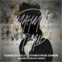 Kenan Dogulu - Tutamiyorum Zamani