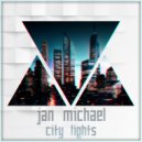 Jan Michael - City Lights