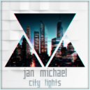 Jan Michael - City Lights (Original Mix)
