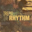 Trepid - Keep It Like That