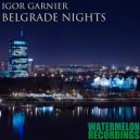 Igor Garnier - Belgrade Nights