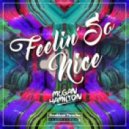 Megan Hamilton - Feelin\' So Nice (Original Mix)