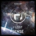 X-Killer - I Lost Sense