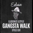 Illusionize & Stylee - Gangsta Walk (DEGA Re-mix)