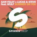 Sam Feldt x Lucas feat. Steve and Wulf - Summer On You