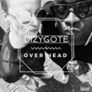 Dizygote - Over Head