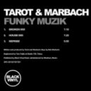 Tarot & Marbach - Funky Muzik (House Mix)