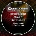 Gianluca Catra & Frank C - Gruvv Invader