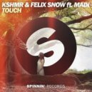 Kshmr & Felix Snow - Touch