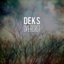 Deks - Overcast