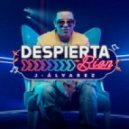 J Alvarez - Despierta Bien (Original mix)