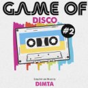 Dimta - Game of Disco #2