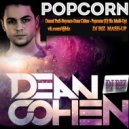Denzal Park-Beyonce-Dean Cohen - Popcorne (Dj Biz Mashup) (Dean Cohen - Popcorn (Original Mix))