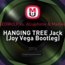BEOWULF vs. Alcaphone & Maibee - HANGING TREE Jack (Joy Vega Bootleg)