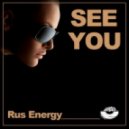Rus Energy - See you