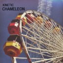Kinetic - Chameleon