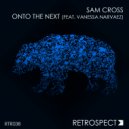Sam Cross - Onto The Next