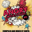 Dimta - ANGRY DIMTA'S HOUSE vol.1