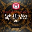 Nicky Romero vs. Dj Eterno - Rady 2 The Rise
