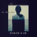 Smoke u Ko - No More Pain