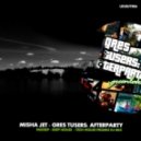 Misha Jet - Gres Tusers: Afterparty (2016)