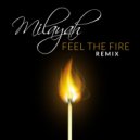Milayah - Feel the Fire
