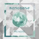 Mongoose - Pro Moves