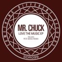 Mr. Chuck - Love The Music (Pete Moss Stripped Mix)