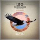 Alex Hook feat. Akacia - Let Go (Alex Hook Remix)