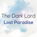 The Dark Lord - Lost Paradise