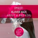 Klover Haze - About A Bad Girl (Original Mix)