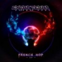Extra Terra - French Hop (VIP)