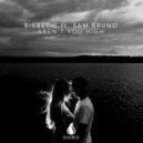 Bisbetic feat. Sam Bruno - Aren\'t You High (Extended Mix)