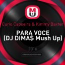 Curio Capoeira & Kimmy Baxter - PARA VOCE