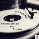Andrew Dream & Armina - You And Me
