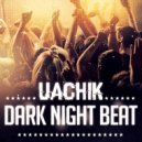 Uachik - Dark Night Beat