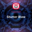 Supasheff - Shutter Blow